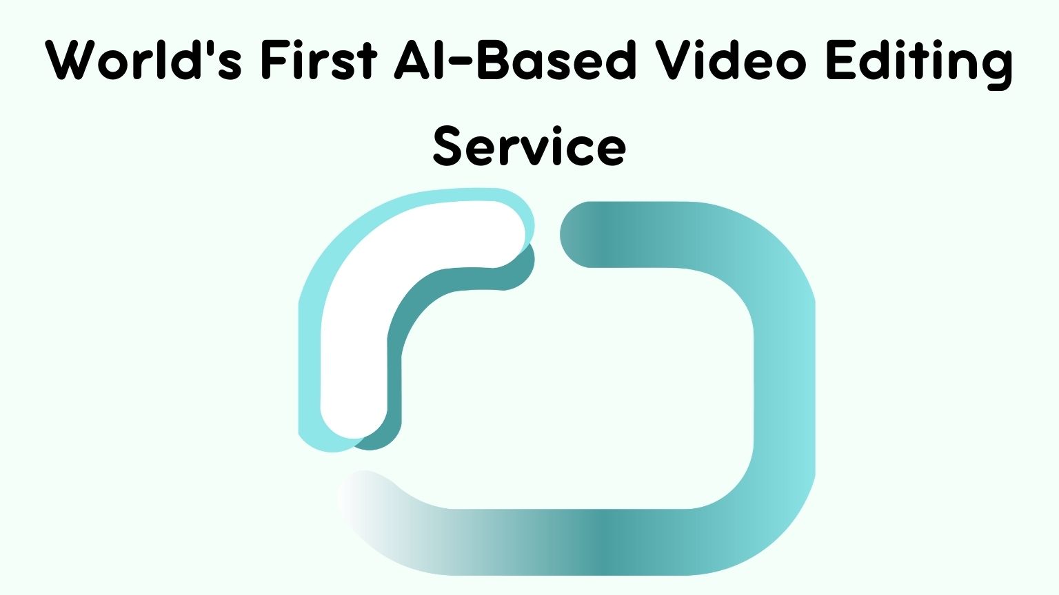 World's First AI-Based Video Editing Service