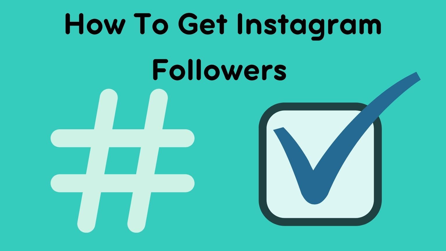 How To Get Instagram Followers Without Using Hashtags