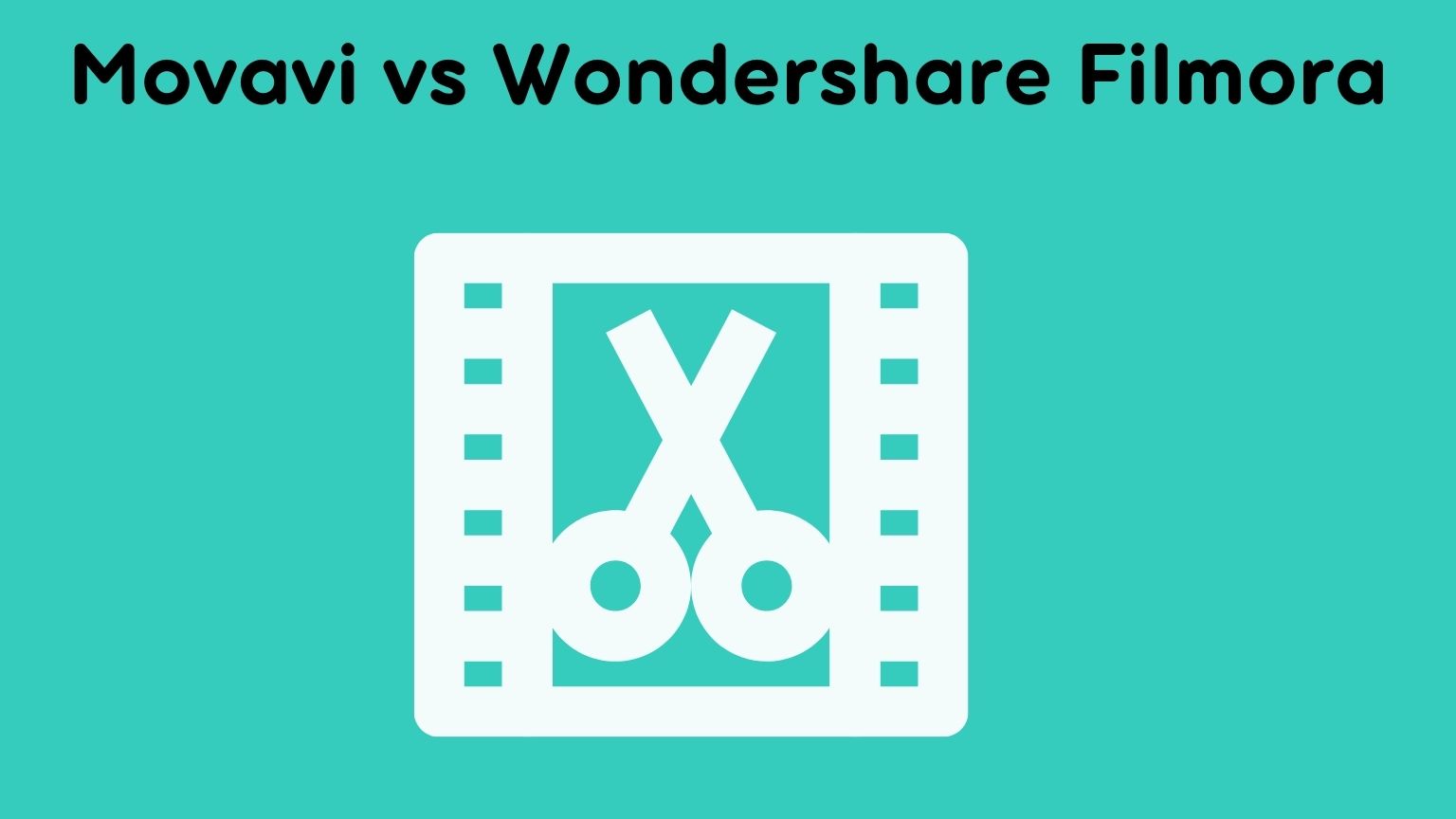 Movavi vs Wondershare Filmora Which Is Best For You