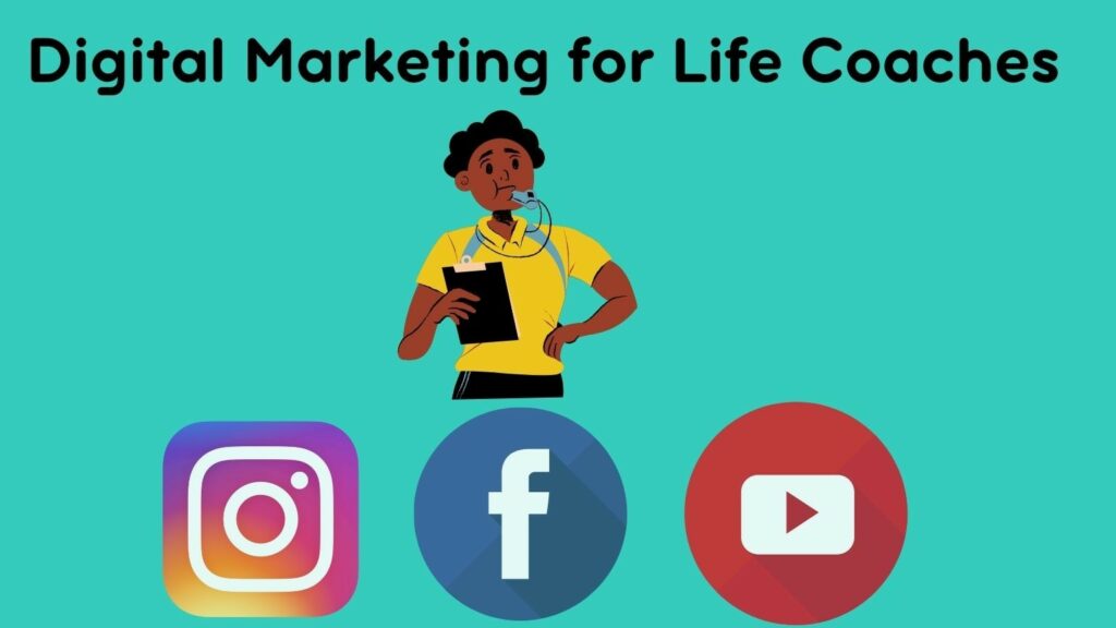 Digital Marketing For Life Coaches A Step By Step Guide 2023 Ravai