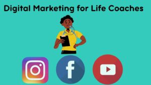 Digital Marketing for Life Coaches