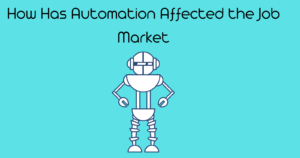 How Has Automation Affected the Job Market