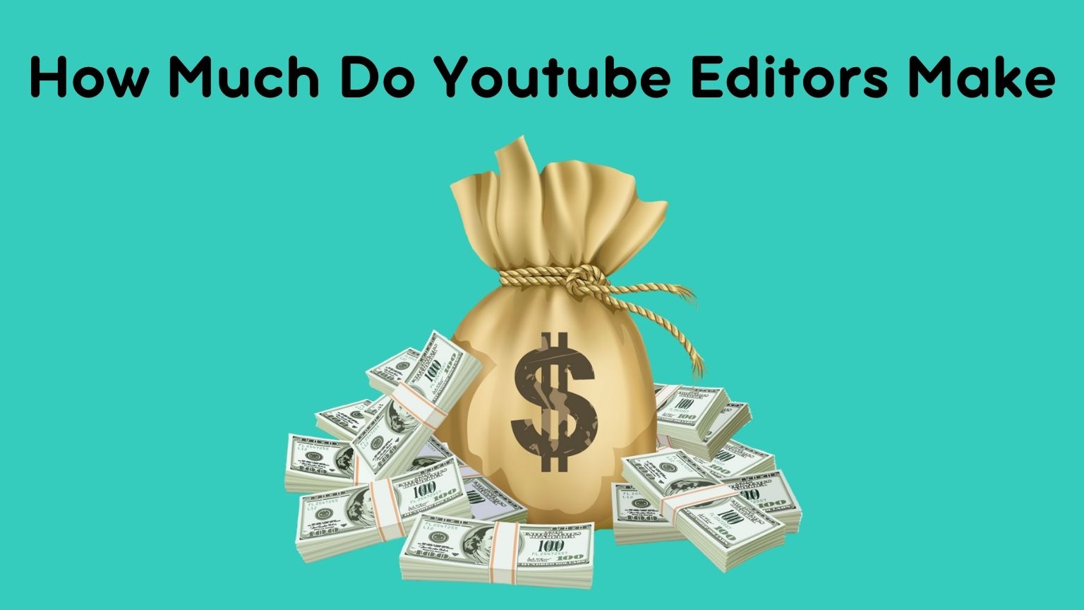 how much do video editors for youtube make