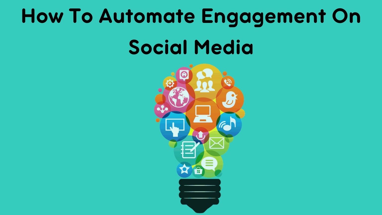 How To Automate Engagement On Social Media