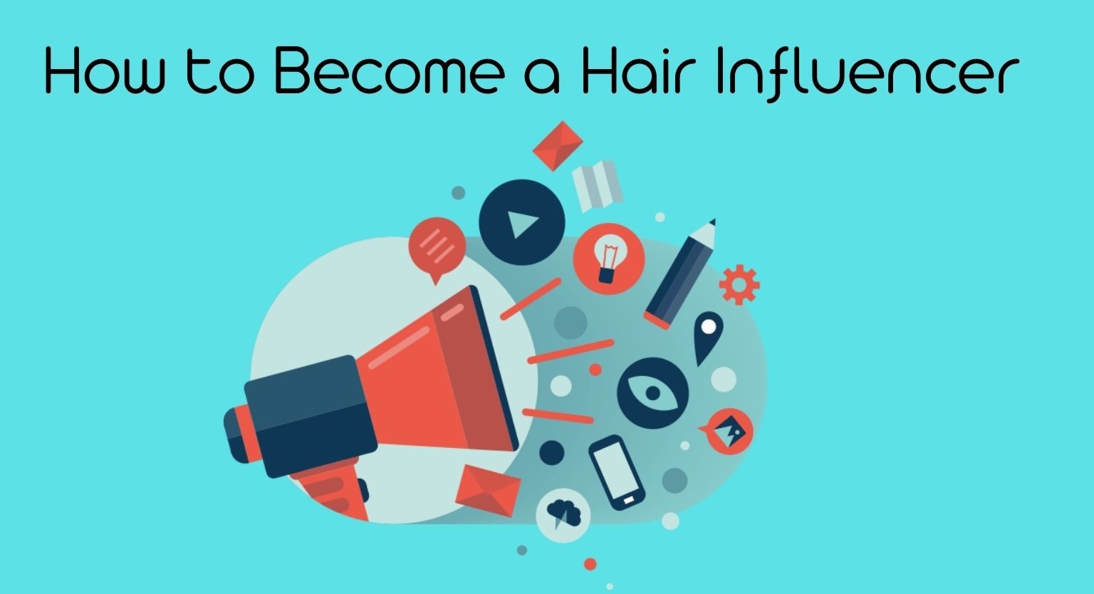 How to Become a Hair Influencer