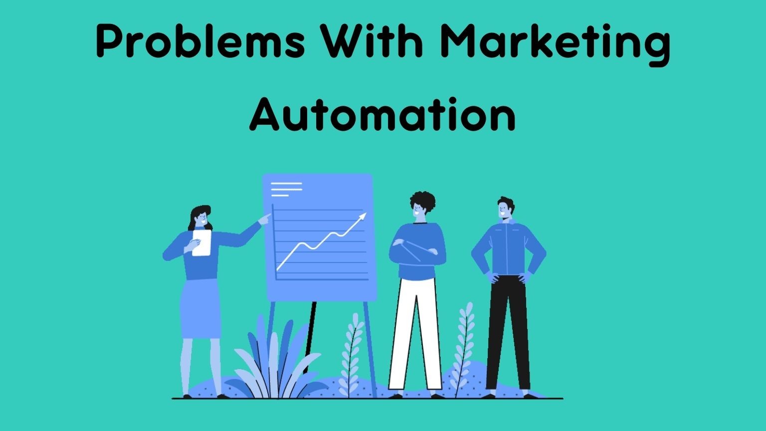 Problems With Marketing Automation