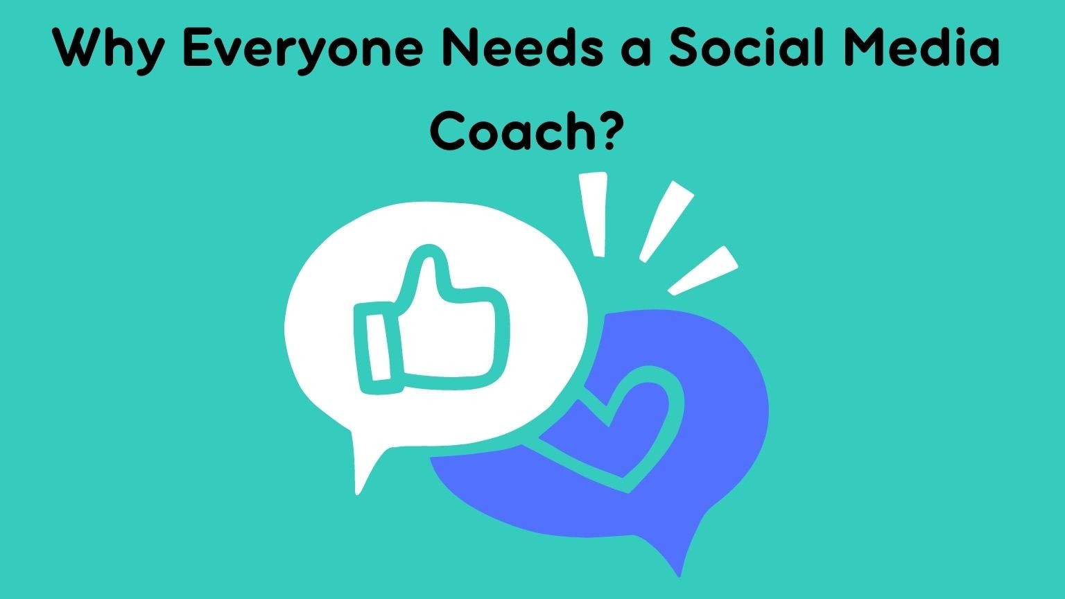 Why Everyone Needs a Social Media Coach
