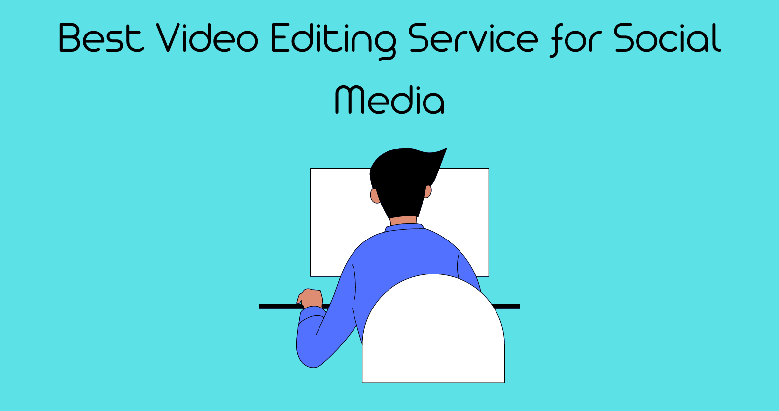 Best Video Editing Service for Social Media