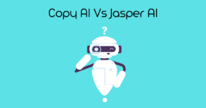 Copy AI vs Jasper AI Which One is Best