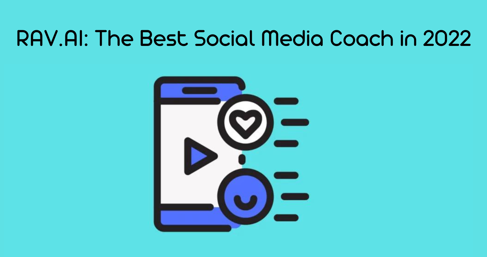 RAV.AI: The Best Social Media Coach in 2022