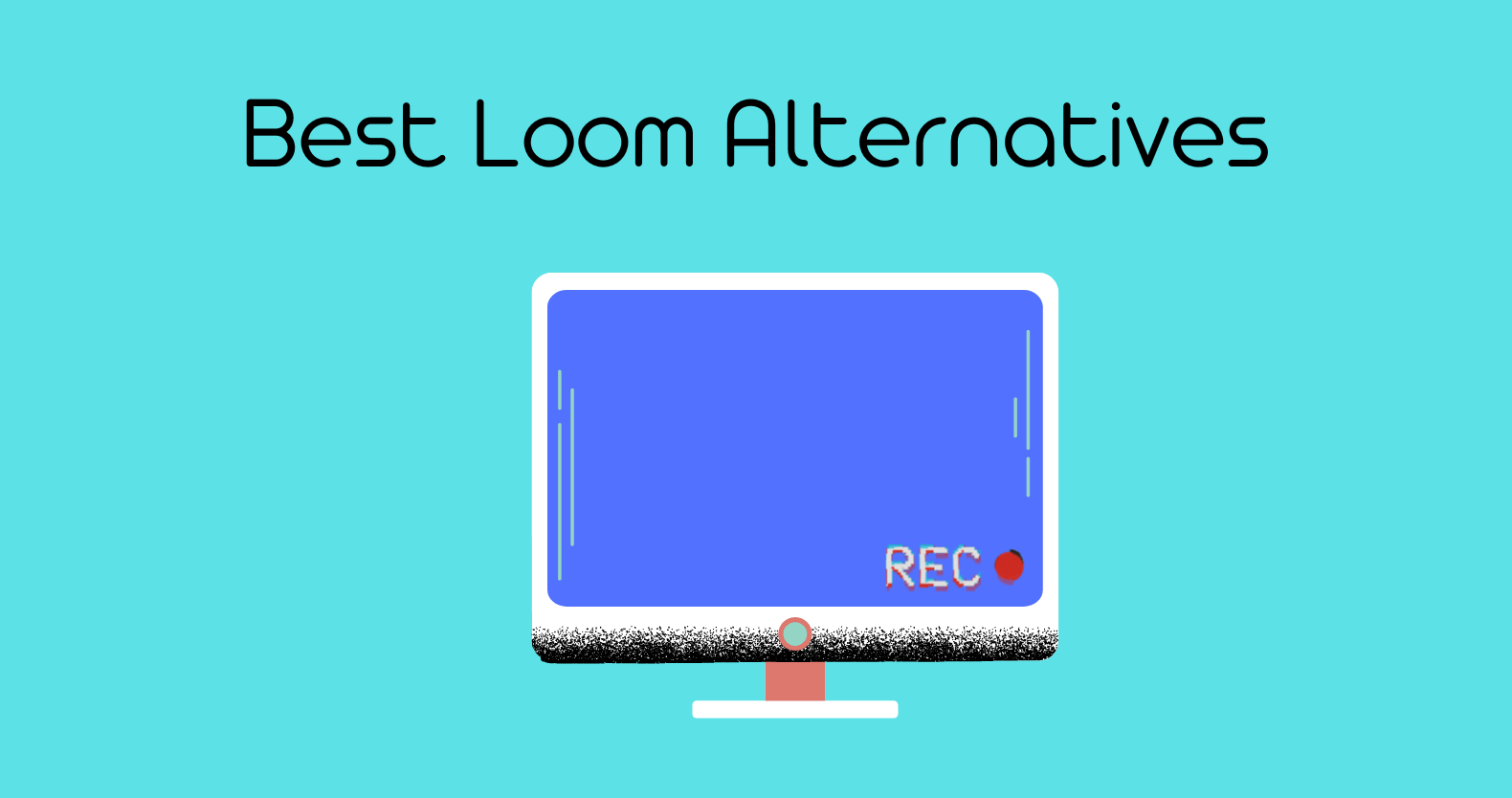 best Loom Alternatives