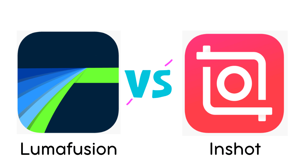 Lumafusion vs Inshot