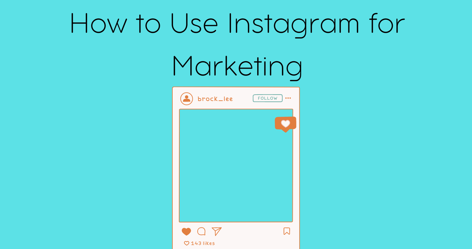 How to Use Instagram for Marketing (1)