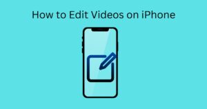 How to edit videos on iPhone, iPad, or iPod touch?