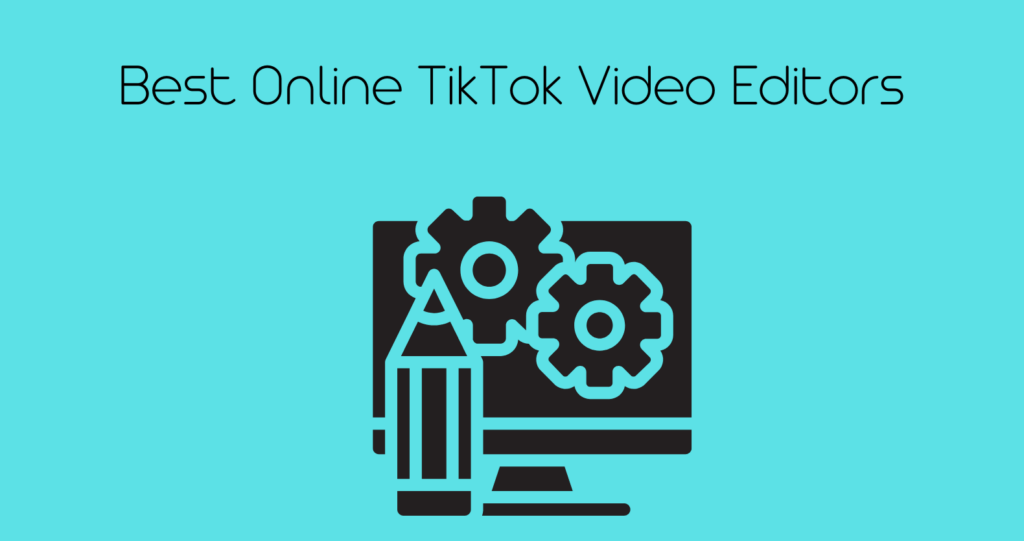 Best Online TikTok Video Editor – Top 8 Picks Of 2023 - Rav.ai Blog