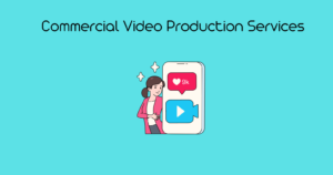 _Commercial Video Production Services