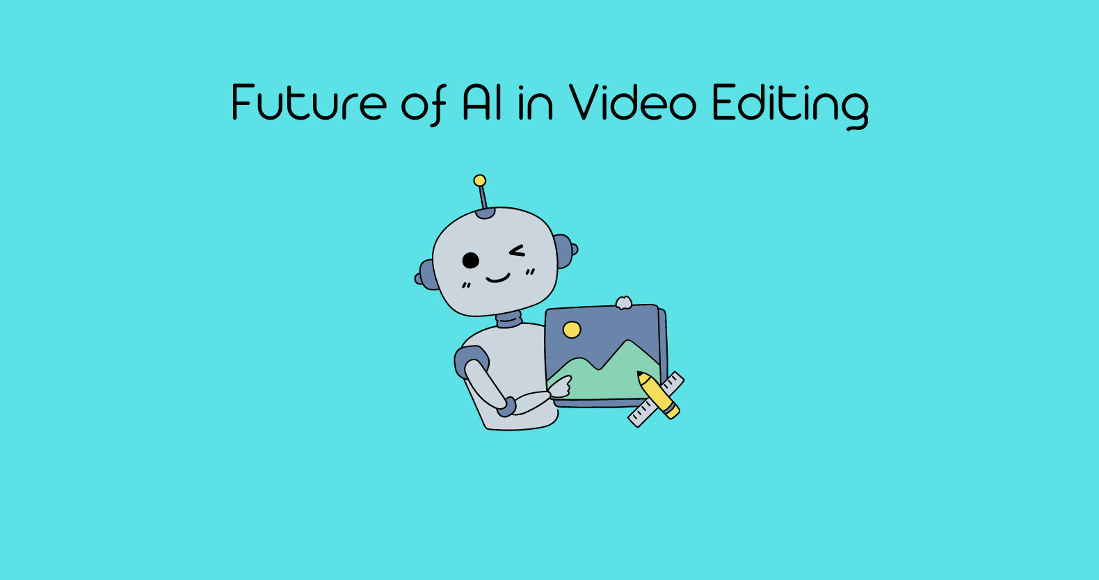 Future of AI in Video Editing