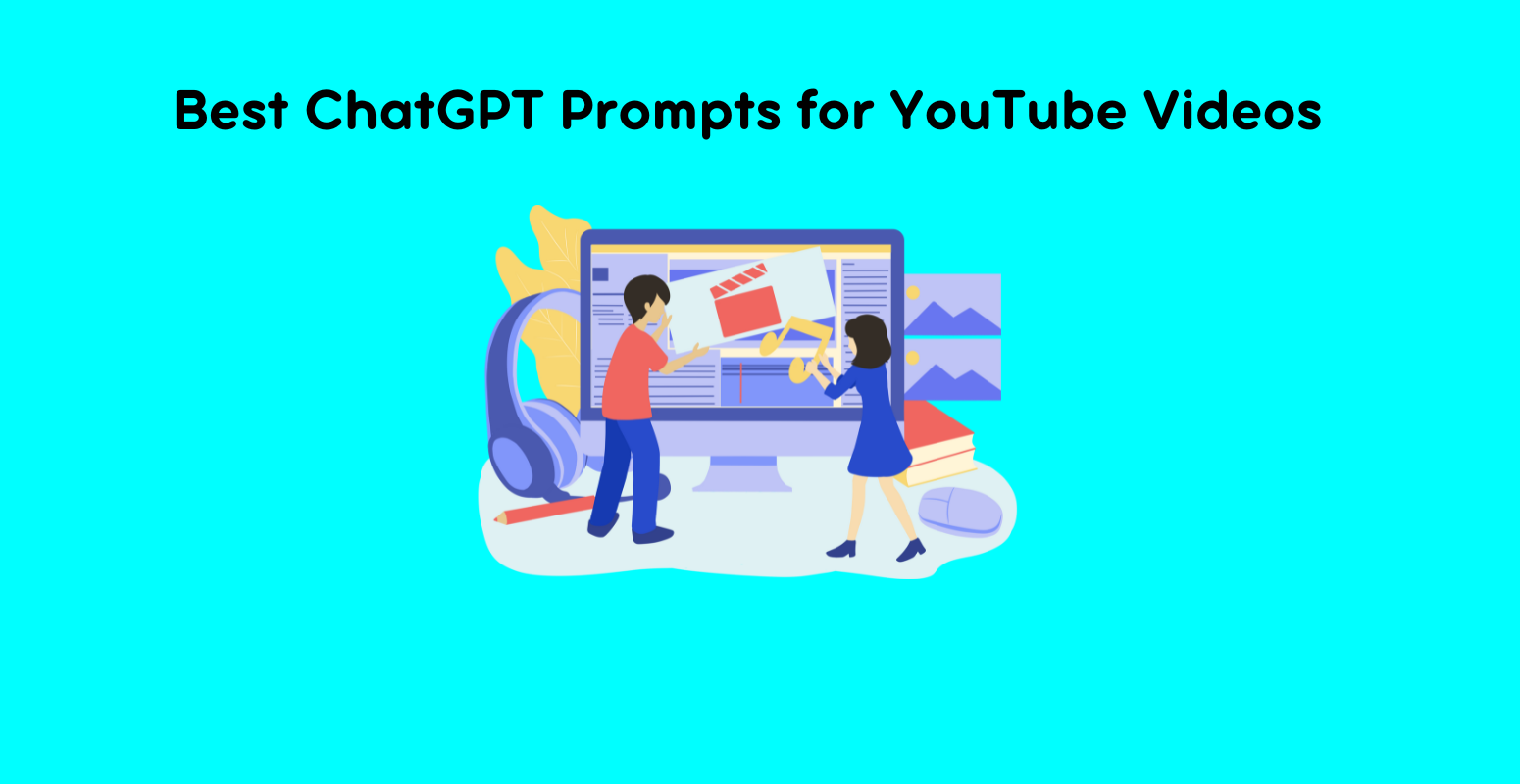 Best ChatGPT Prompts for YouTube Videos