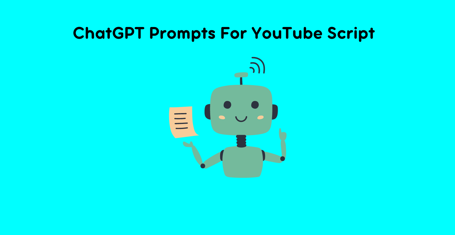 ChatGPT Prompts For YouTube Script