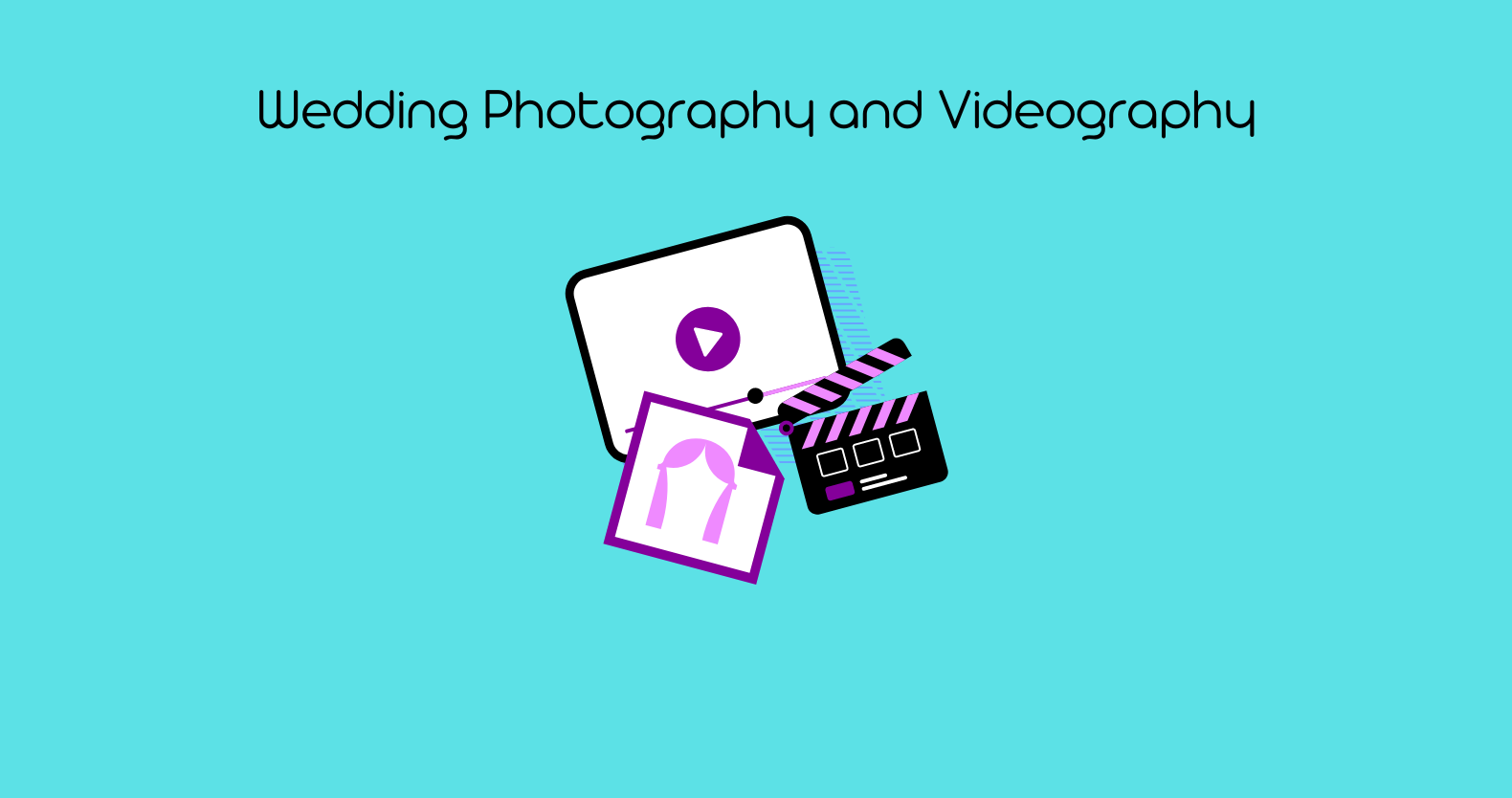 Wedding Photography and Videography - Featured Image