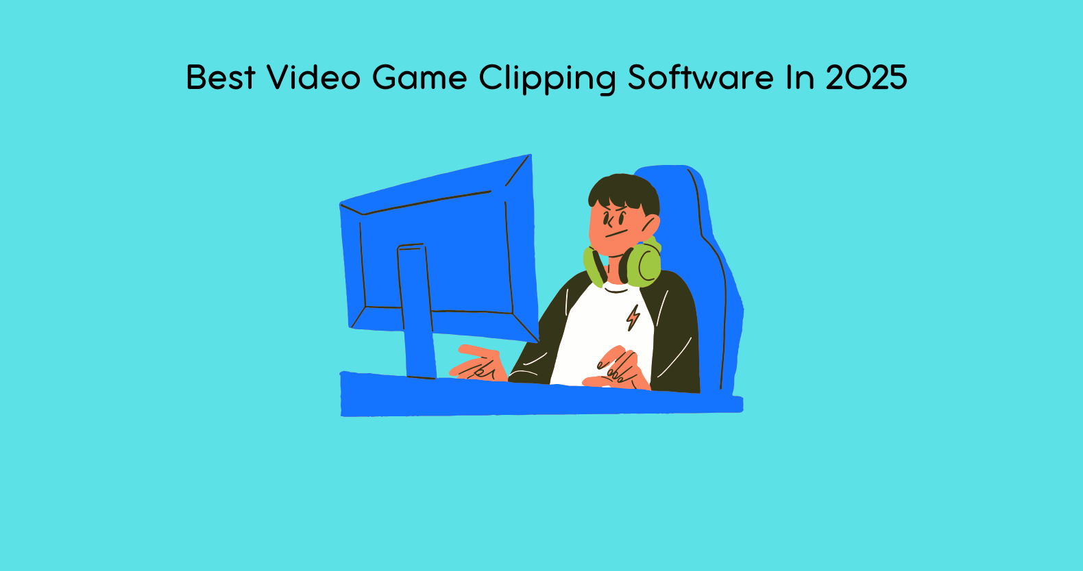 _Best Video Game Clipping Software In 2025