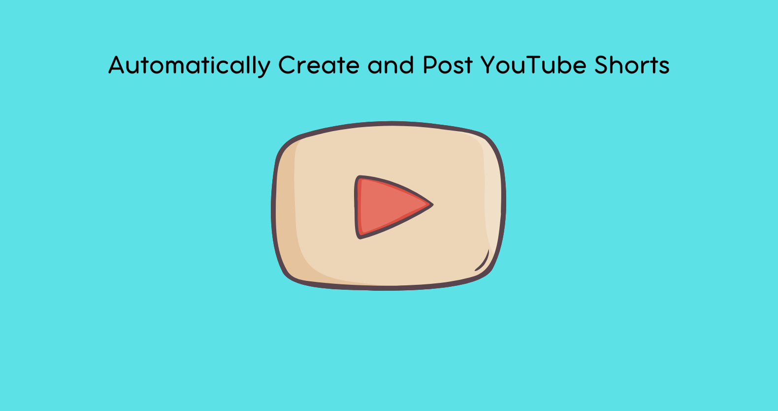 Automatically Create and Post YouTube Shorts