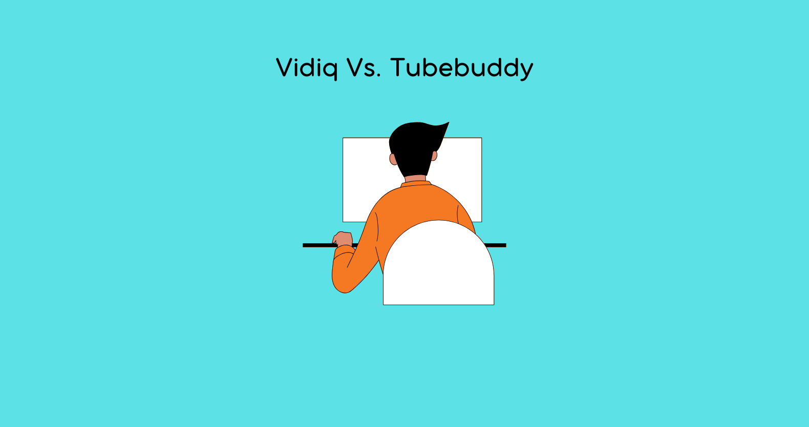 Vidiq Vs. Tubebuddy